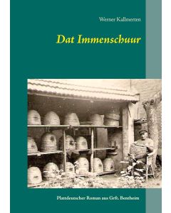 Werner Kallmerten • Dat Immenschuur