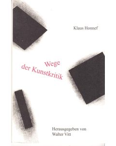 Klaus Honnef • Wege der Kunstkritik