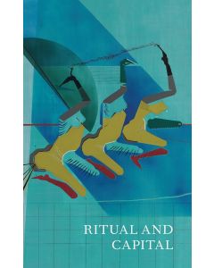 Ritual and Capital