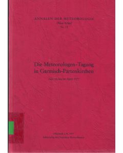 Die Meteorologen-Tagung in Garmisch-Partenkirchen vom 13. bis 16. April 1977