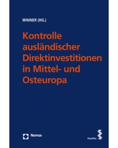 Kontrolle ausländischer Direktinvestitionen in Mittel- und Osteuropa