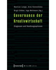 Governance der Kreativwirtschaft • Diagnosen und Handlungsoptionen