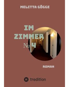 Melitta Gögge • Im Zimmer No. 4