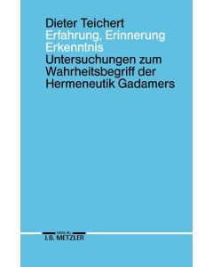 Dieter Teichert • Erfahrung, Erinnerung, Erkenntnis