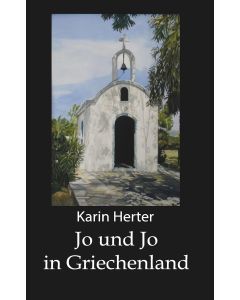 Karin Herter • Jo und Jo in Griechenland