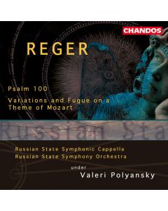 Max Reger (1873-1916) • Psalm 100 | Variations and Fugue on a Theme of Mozart CD