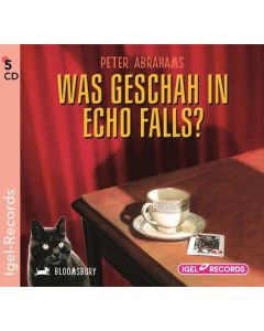 Peter Abrahams • Was geschah in Echo Falls? 5 CDs