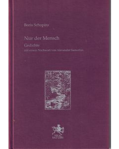 Boris Schapiro • Nur der Mensch