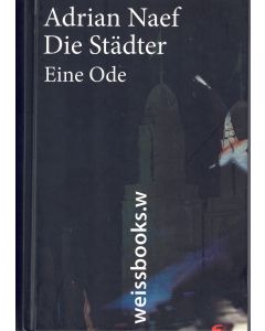 Adrian Naef • Die Städter