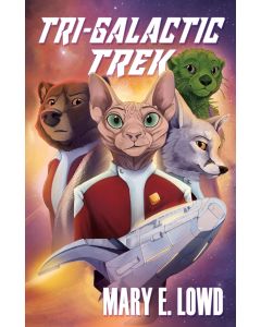 Mary E. Lowd • Tri-Galactic Trek