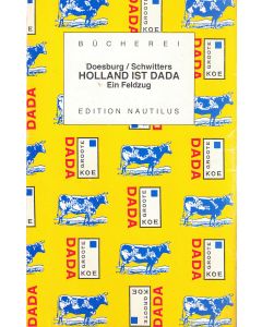 Doesburg / Schwitters • Holland ist Dada