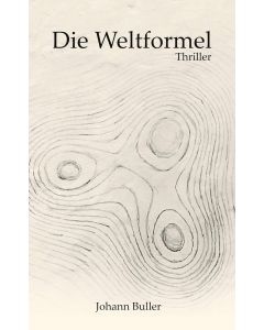 Johann Buller • Die Weltformel