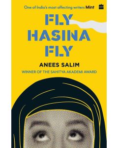 Anees Salim • Fly, Hasina, Fly