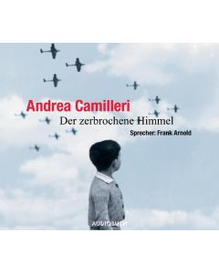 Andrea Camilleri • Der zerbrochene Himmel 6 CDs