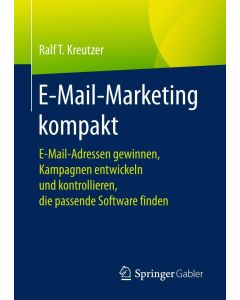 Ralf T. Kreutzer • E-Mail-Marketing kompakt