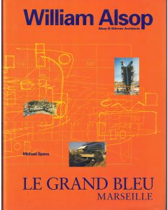 William Alsop • Le Grand Bleu Marseille