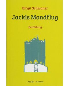 Birgit Schwaner • Jackls Mondflug