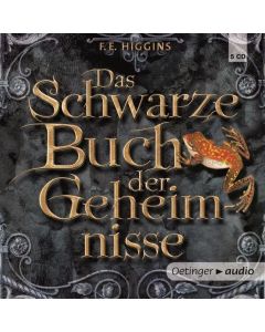 F. E. Higgins • Das Schwarze Buch der Geheimnisse 4 CDs