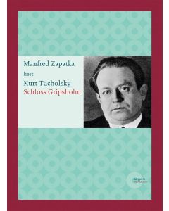 Kurt Tucholsky • Schloss Gripsholm MP3-CD