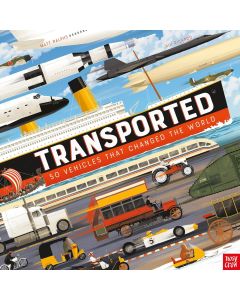 Transported • 50 Vehicles that changed the World