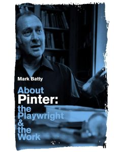 Mark Batty • About Pinter