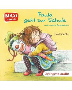 Paula geht zur Schule und andere Geschichten CD