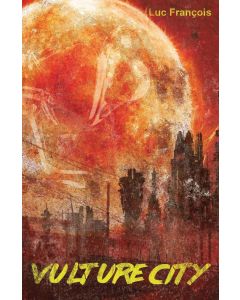 Luc Francois • Vulture City