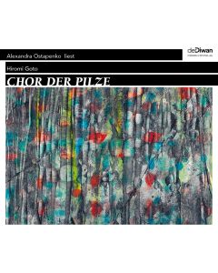 Hiromi Goto • Chor der Pilze 7 CDs