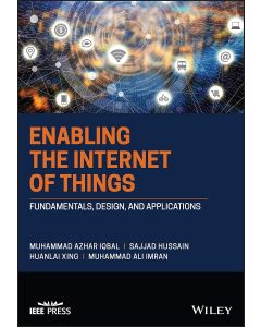 Iqbal | Hussain | Xing | Imran • Enabling the Internet of Things