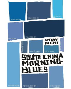 Ray Hecht • South China Morning Blue