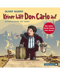 Oliver Scherz • Keiner hält Don Carlo auf 2 CDs