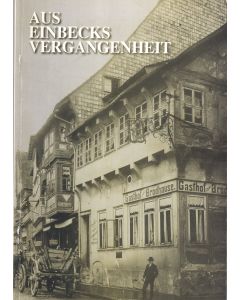 Aus Einbecks Vergangenheit