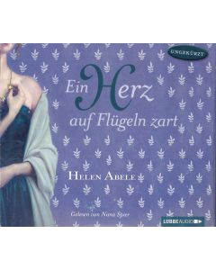 Helen Abele • Ein Herz auf Flügeln zart 5 CDs