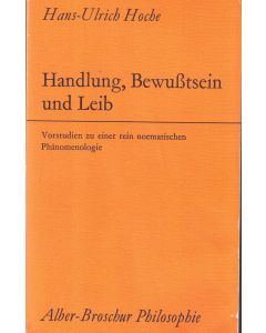 Hans-Ulrich Hoche • Handlung, Bewusstsein und Leib