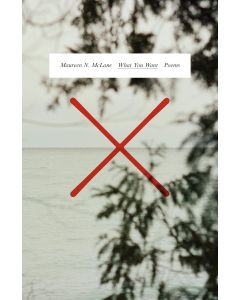 Maureen N. McLane • What You Want