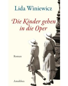 Lida Winiewicz • Die Kinder gehen in die Oper
