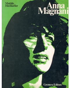 Matilde Hochkofler • Anna Magnani