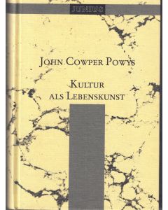 John Cowper Powys • Kultur als Lebenskunst