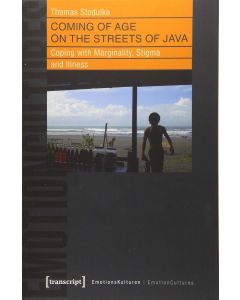 Thomas Stodulka • Coming of Age on the Streets of Java