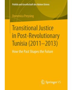Preysing • Transitional Justice in Post-Revolutionary Tunisia (2011–2013)