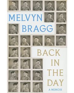 Melvyn Bragg • Back in the Day