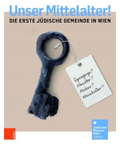 Unser Mittelalter • Die erste jüdische Gemeinde in Wien