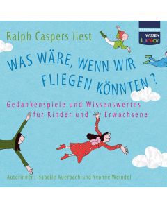 Was wäre, wenn wir fliegen könnten? 3 CDs