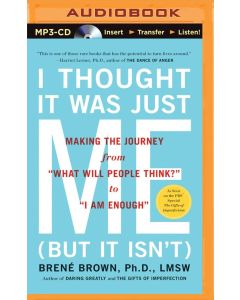 Brené Brown • I thought it was just me (but it isn't) MP3-CD
