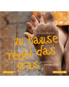 Katherine Rundell • Zu Hause redet das Gras 3 CDs