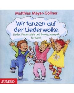 Matthias Meyer-Göllner • Wir tanzen auf der Liederwolke CD