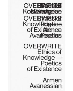 Armen Avanessian • Overwrite