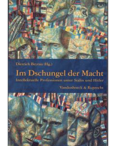 Im Dschungel der Macht • Intellektuelle Professionen unter Stalin und Hitler