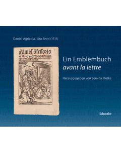 Daniel Agricola, Vita Beati (1511) • Ein Emblembuch | avant la lettre