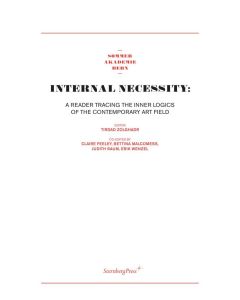 Internal Necessity • A Reader Tracing Inner Logics of the Contemporary Art Field